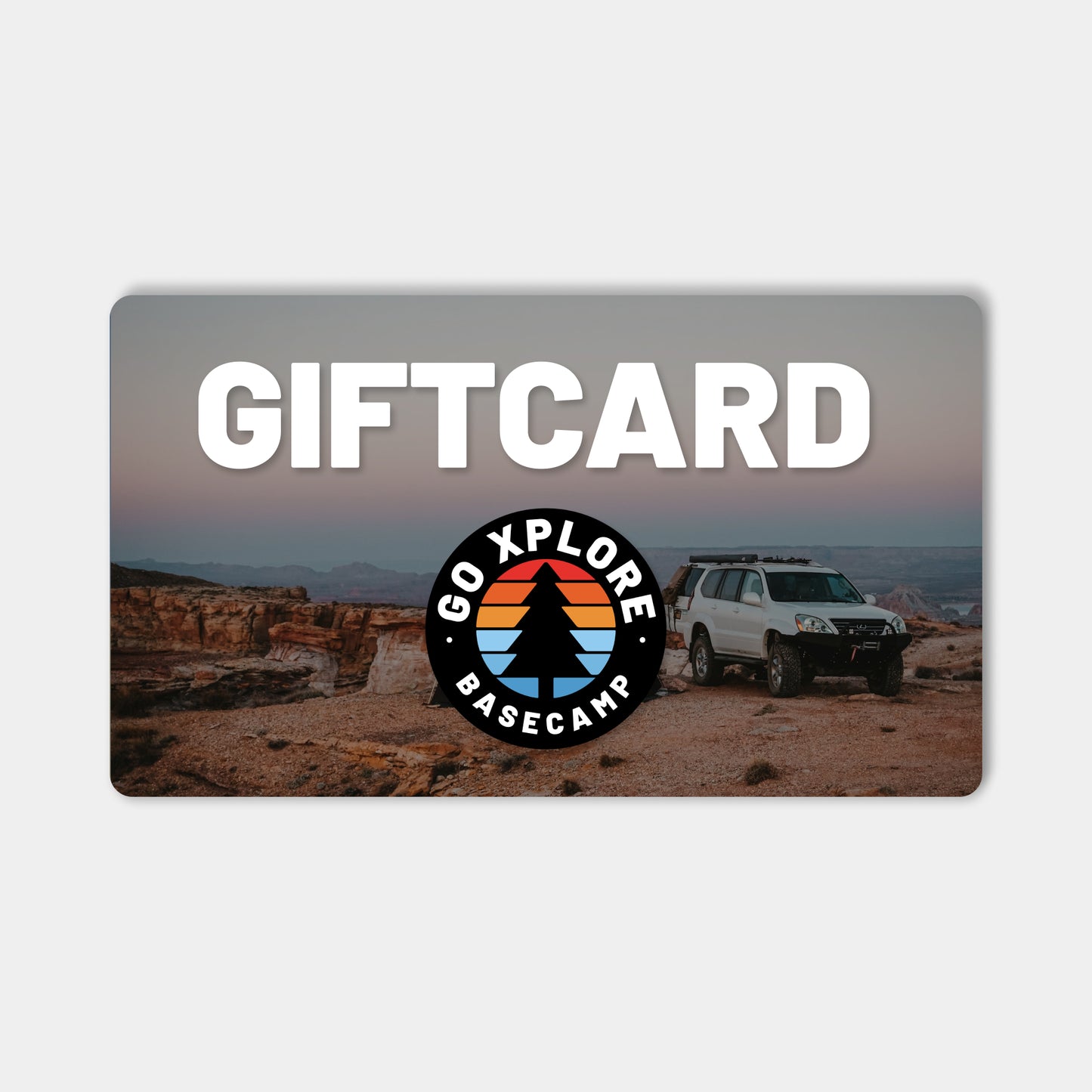 Go Xplore Basecamp Digital Gift Card