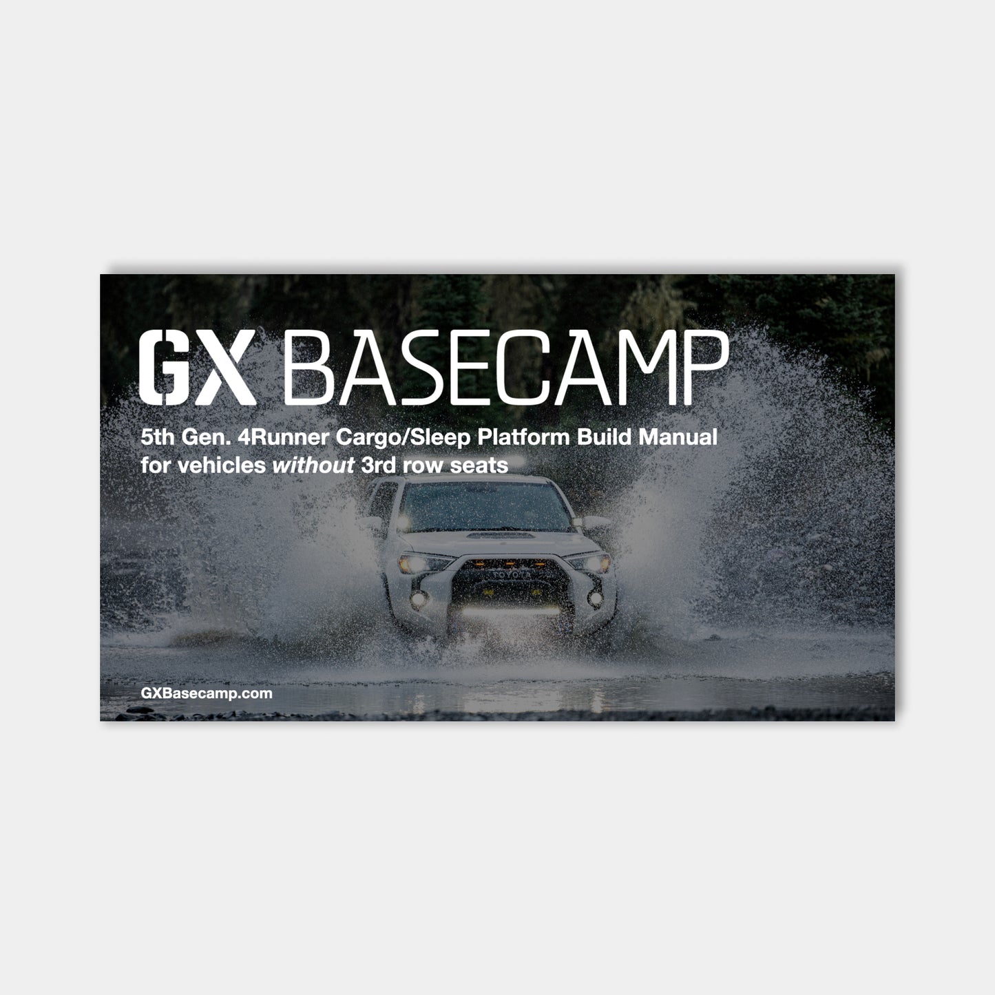 5th Gen. 4Runner Platform Build Manual (for vehicles without 3rd Row Seats) - Go Xplore Basecamp