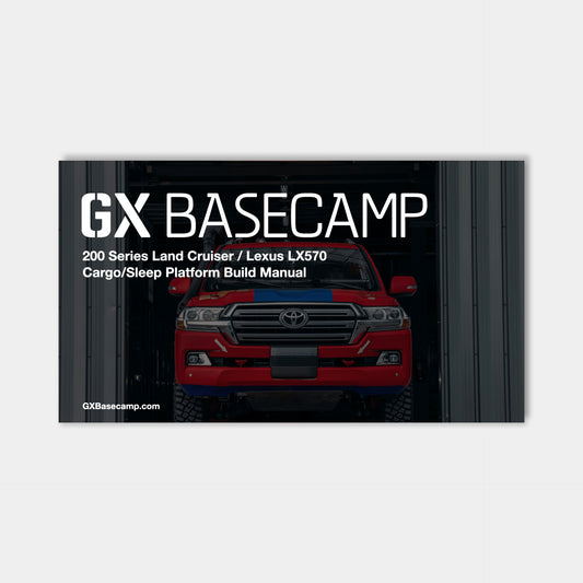 200 Series Land Cruiser / Lexus LX570 Platform Build Manual - Go Xplore Basecamp